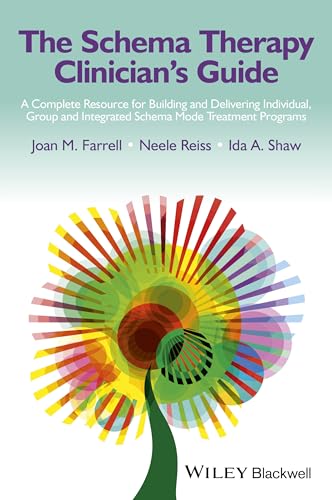 The Schema Therapy Clinicians Guide - a Complete Resource for Building and Delivering Individual