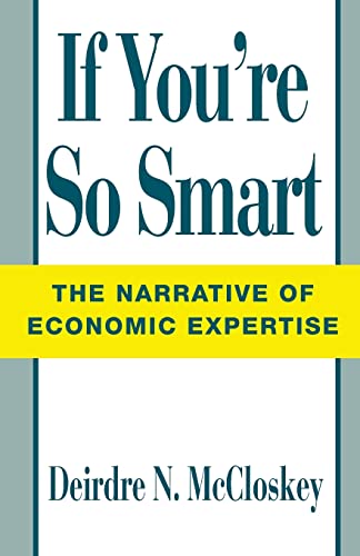 If Youre So Smart: Narrative of Economic Expertise