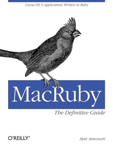 MacRuby: The Definitive Guide: The Definitive Guide