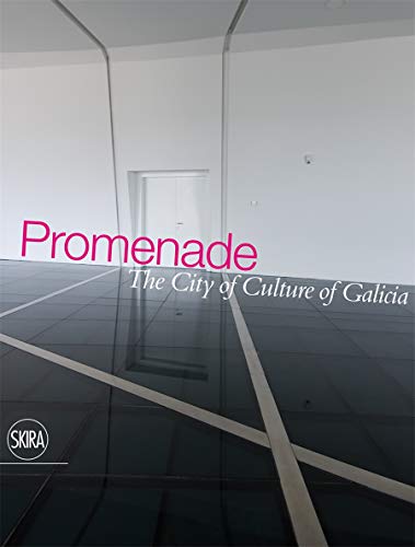 Promenade: The City and Culture of Galicia