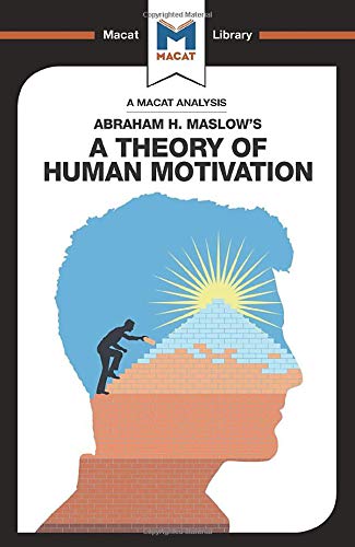 A Theory of Human Motivation (The Macat Library)