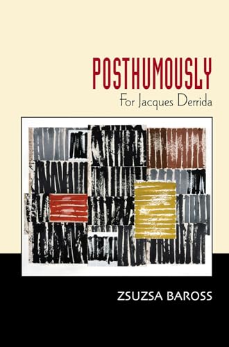 Posthumously : For Jacques Derrida