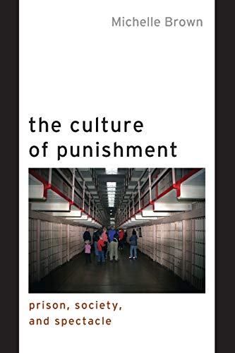 The Culture of Punishment: Prison