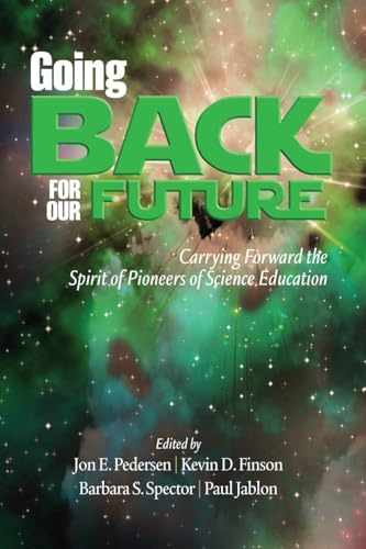 Going Back to Our Future : Carrying Forward the Spirit of Pioneers of Science Education