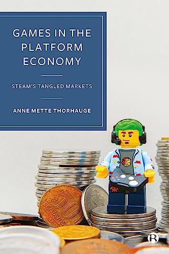 Games in the Platform Economy : Steam's Tangled Markets