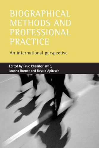 Biographical methods and professional practice : An international perspective