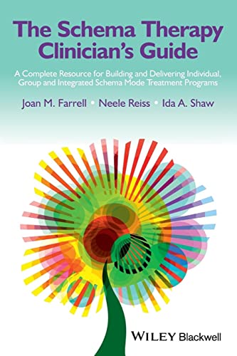 The Schema Therapy Clinicians Guide - a Complete Resource for Building and Delivering Individual