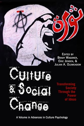 Culture and Social Change : Transforming Society Through the Power of Ideas