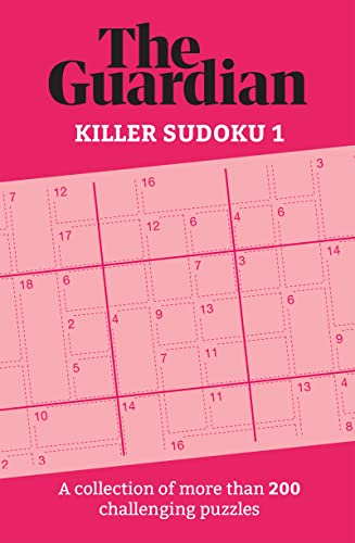 The Guardian Killer Sudoku 1: A collection of more than 200 challenging puzzles (Guardian Puzzle Books)