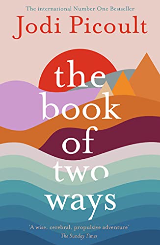 The Book of Two Ways: The stunning bestseller about life, death and missed opportunities: Jodi Picoult