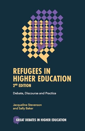 Refugees in Higher Education : Debate, Discourse and Practice