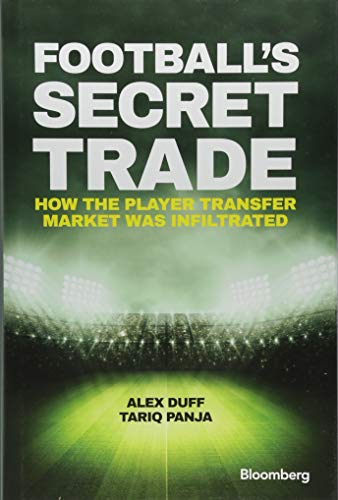 Football's Secret Trade: How the Player Transfer Market was Infiltrated (Bloomberg)