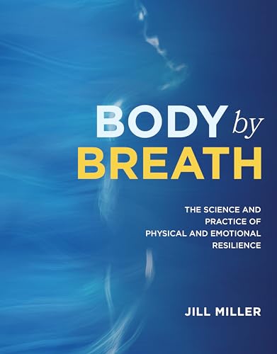 Body By Breath: Restore Your Core and Embody Resilience