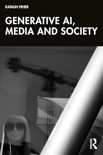 Book cover: “Generative AI, Media and Society” with blurred cityscape.