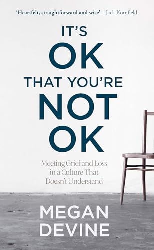 Book cover with bold blue text: "It's OK That You're Not OK" by Megan Devine.