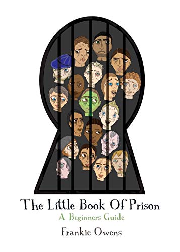 The Little Book of Prison : A Beginners Guide