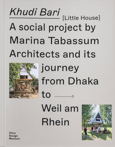 Khudi Bari and its journey from Dhaka to Weil am Rhein : a social project by Marina Tabassum Architects