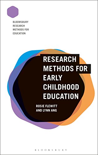 Research Methods for Early Childhood Education (Bloomsbury Research Methods for Education)