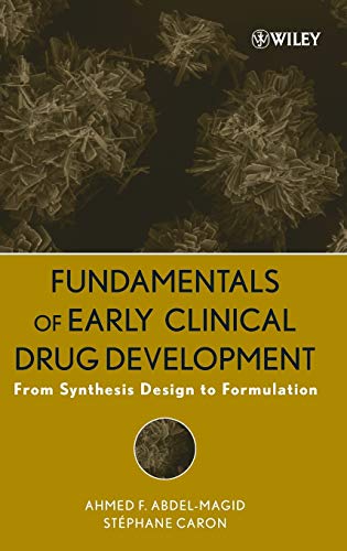 The Role of Organic Synthesis in Early Clinical Drug Development: From Synthesis Design to Formulation
