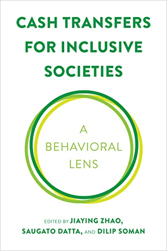 Cash Transfers for Inclusive Societies: A Behavioral Lens (Behaviorally Informed Organizations)