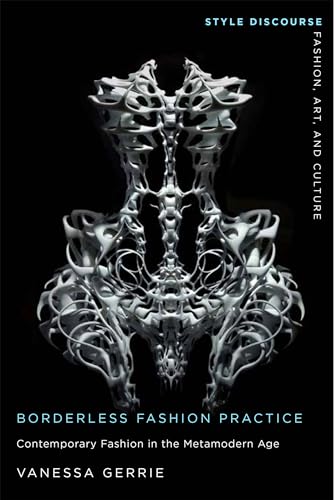 Borderless Fashion Practice: Contemporary Fashion in the Metamodern Age