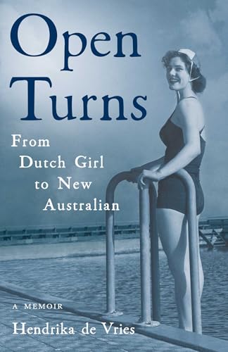 Open Turns : From Dutch Girl to New Australian - A Memoir