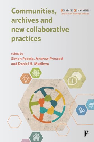 Communities, Archives and New Collaborative Practices