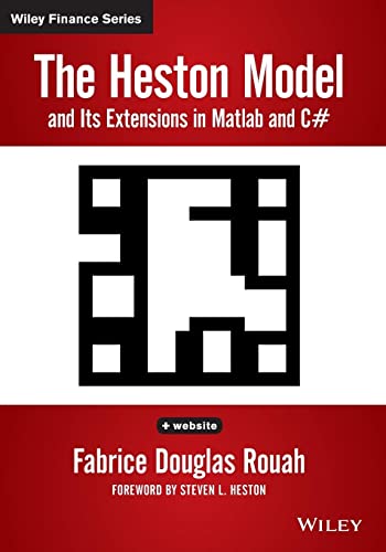 The Heston Model and Its Extensions in Matlab and C#: + Website