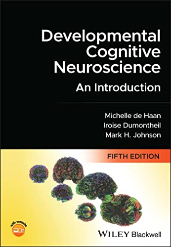 Developmental Cognitive Neuroscience - An Introduc tion