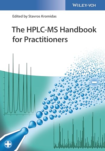 The HPLC-MS Handbook for Practitioners