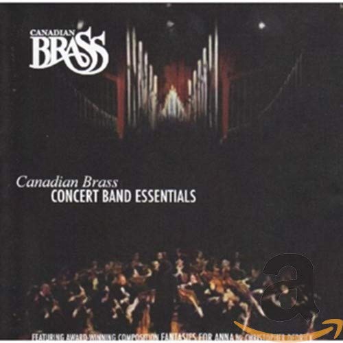 CD cover for “Canadian Brass And The Toronto - Concert Band Essentials.”