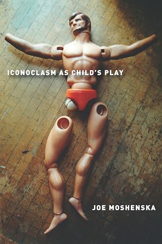 Iconoclasm As Childs Play