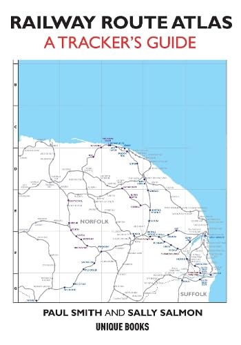 Railway Route Atlas : A Tracker's Guide