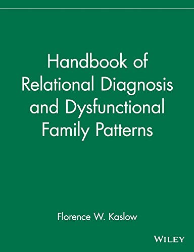 Handbook of Relational Diagnosis and Dysfunctional Family Patterns