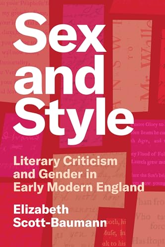 Sex and Style : Literary Criticism and Gender in Early Modern England