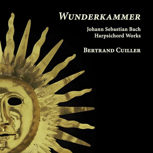 CD cover for Bertrand Cuiller’s “Wunderkammer” featuring a golden sunburst.