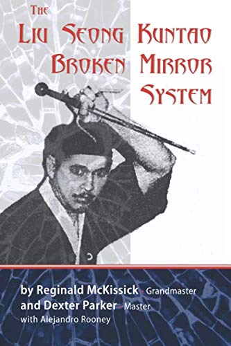 The Liu Seong Kuntao Broken Mirror System