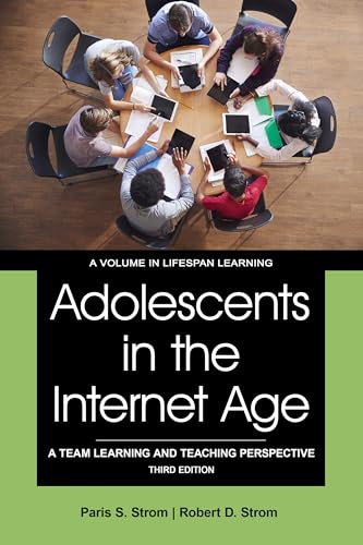 Adolescents in the Internet Age : A Team Learning and Teaching Perspective