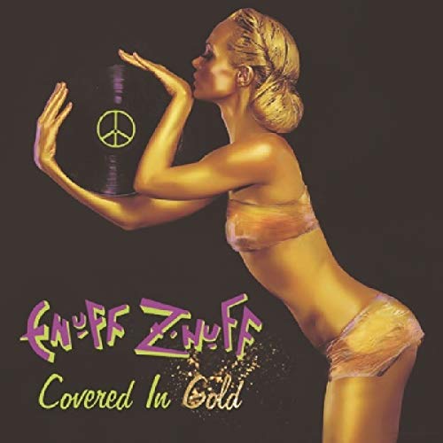 Album cover for Enuff Znuff’s “Covered In Gold” featuring a golden figure.