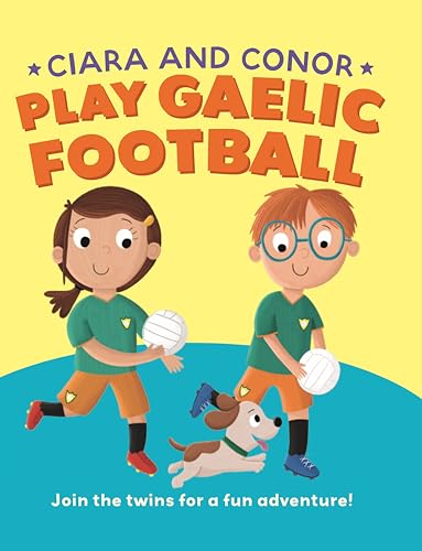 Ciara and Conor : Play Gaelic Football