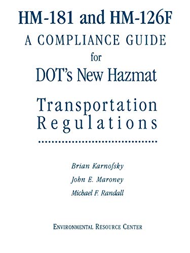 HM-181 and HM-126F: A Compliance Guide for DOTs New Hazmat Transportation Regulations