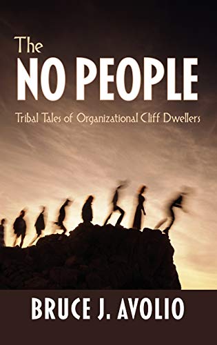 The No People : Tribal Tales of Organizational Cliff Dwellers
