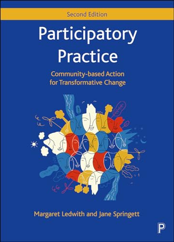 Participatory Practice : Community-based Action for Transformative Change