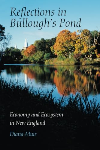 Reflections in Bullough's Pond: Economy and Ecosystem in New England