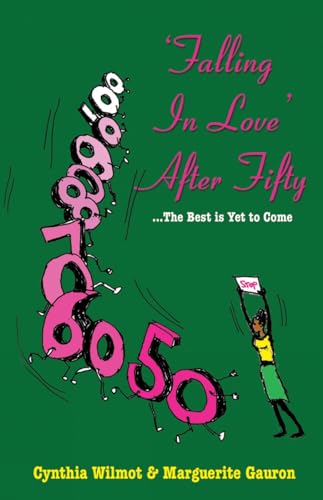 Falling In Love After Fifty...the Best Is Yet To Come
