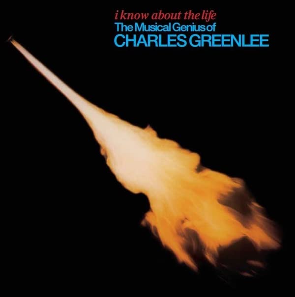 Album cover for Charles Greenlee’s “I Know About The Life” with flame imagery.