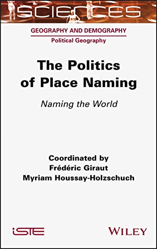The Politics of Place Naming : Naming the World