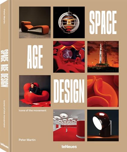 Space Age Design : Icons of the Movement