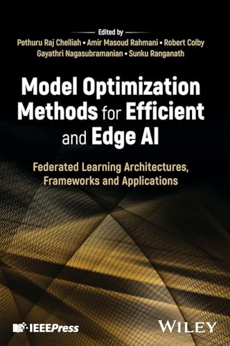 Model Optimization Methods for Efficient and Edge AI : Federated Learning Architectures, Frameworks and Applications