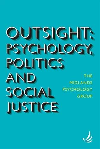 Outsight : Psychology, politics and social justice